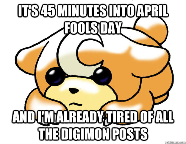 It's 45 minutes into april fools day and i'm already tired of all the digimon posts  Confession Teddiursa