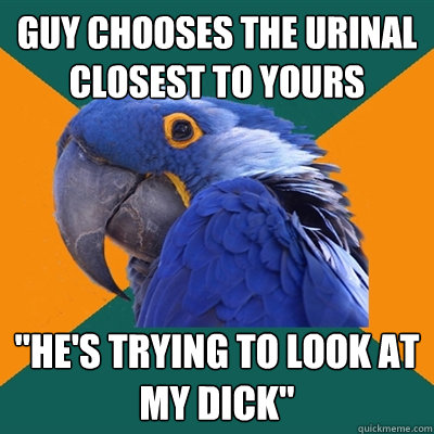 Guy chooses the urinal closest to yours 