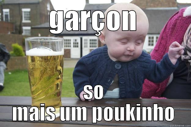 GARÇON SO MAIS UM POUKINHO drunk baby
