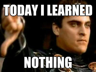 Today i learned nothing  Downvoting Roman