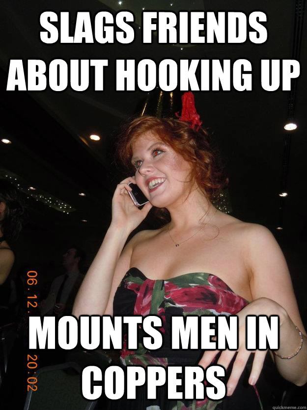 Slags friends about hooking up Mounts Men in Coppers  