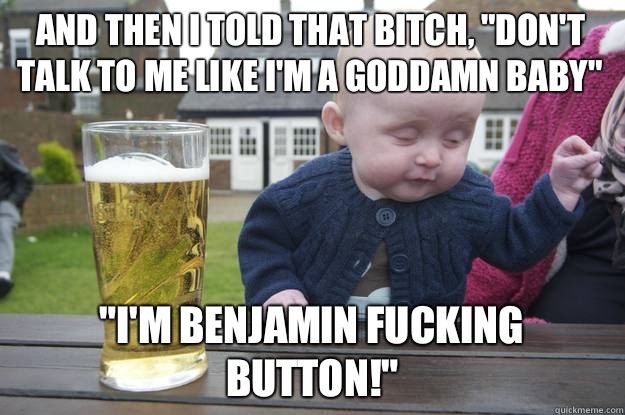 And then i told that bitch, 