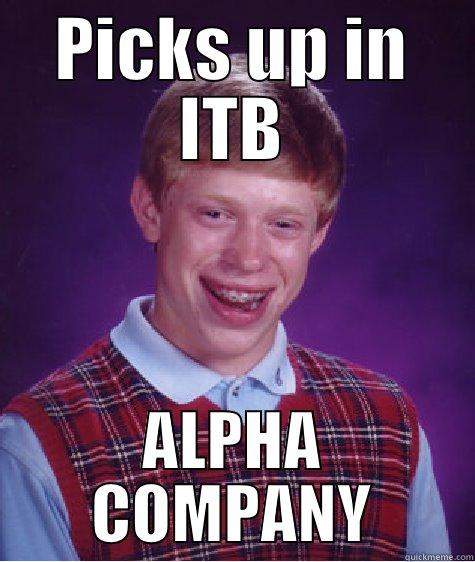 SOI Marines - PICKS UP IN ITB ALPHA COMPANY Bad Luck Brian