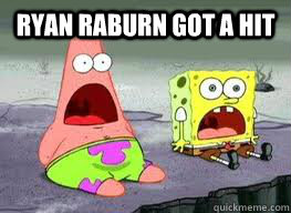 Ryan raburn got a hit  