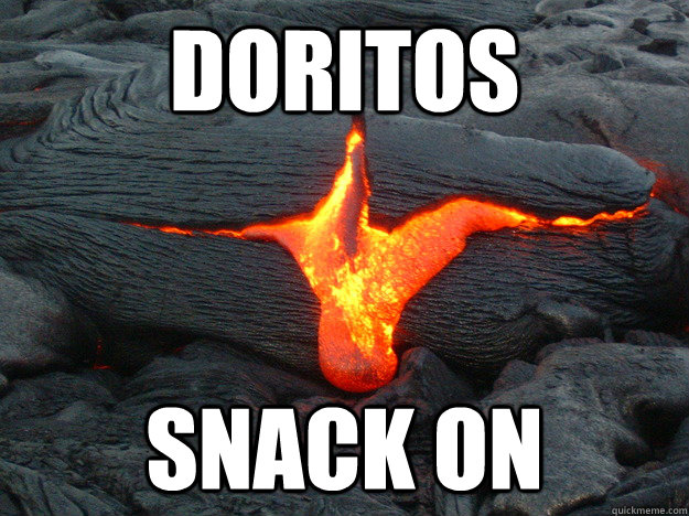 Doritos Snack on  Lava