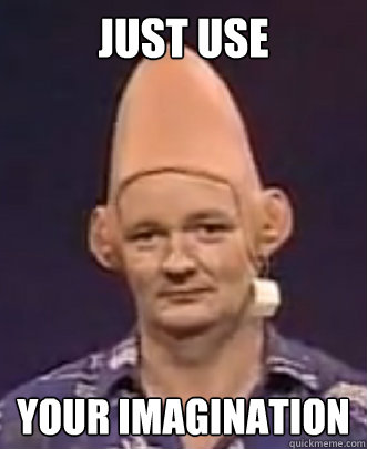 JUST USE YOUR IMAGINATION - JUST USE YOUR IMAGINATION  Colin Mochrie