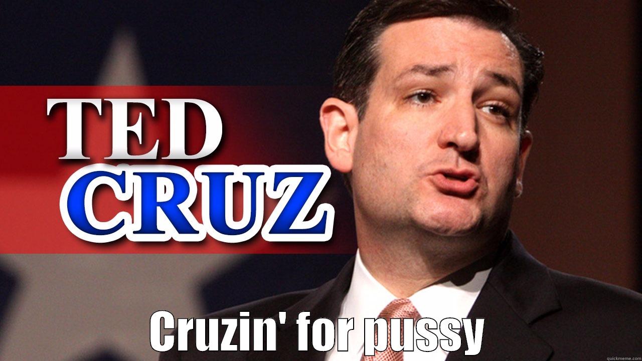  CRUZIN' FOR PUSSY Misc