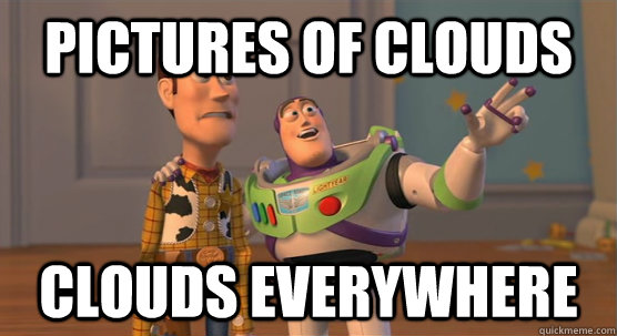 Pictures of Clouds clouds everywhere  Toy Story Everywhere