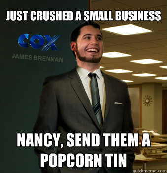 just crushed a small business nancy, send them a popcorn tin  Success Chunk