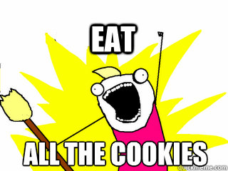 ALL THE COOKIES EAT  All The Thigns