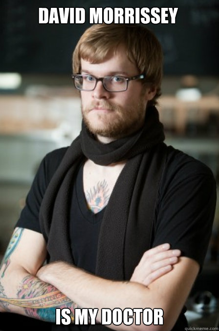 David Morrissey  is my doctor  Hipster Barrista