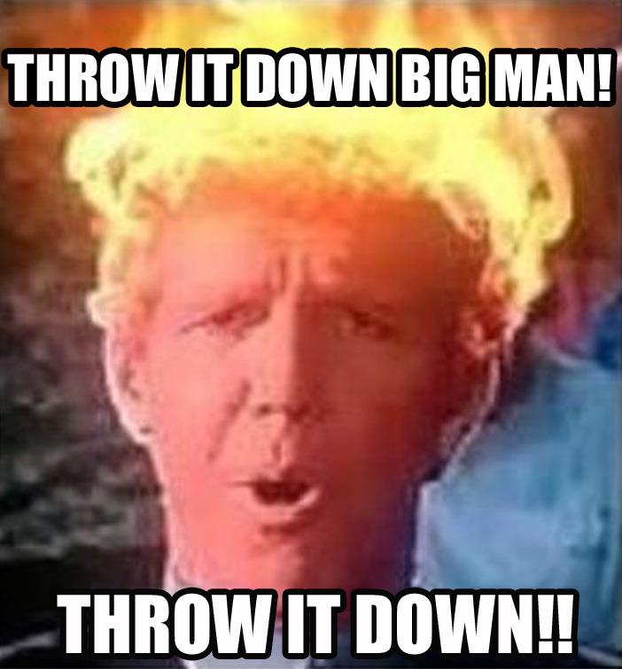 throw it down big man -   Misc