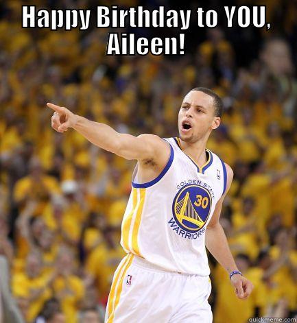 Aileen's Bday Meme - HAPPY BIRTHDAY TO YOU, AILEEN!  Misc
