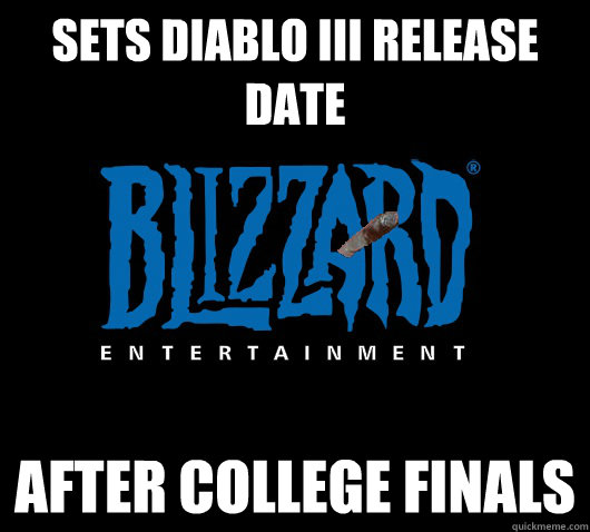 Sets Diablo III Release Date After college finals  Good Guy Blizzard