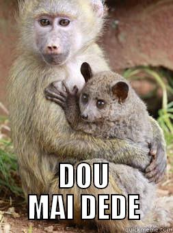  DOU MAI DEDE Misc
