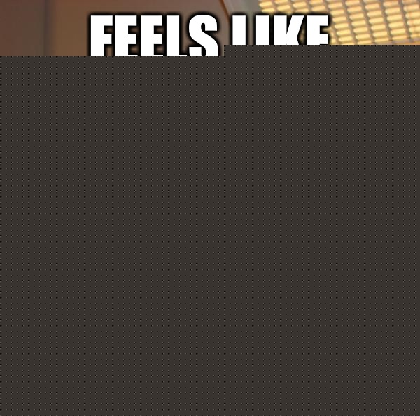 Feels like dying Doesn't  Good Guy Greg 
