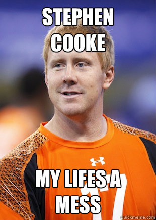 stephen
COOKE MY LIFES A
MESS - stephen
COOKE MY LIFES A
MESS  BRANDON WEEDEN