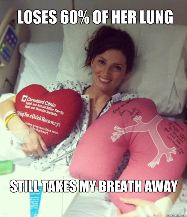 Loses 60% of her lung STILL TAKES MY BREATH AWAY - Loses 60% of her lung STILL TAKES MY BREATH AWAY  Ridiculously Photogenic Surgery Girl