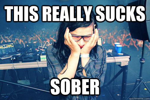 this really sucks sober  Skrillexguiz