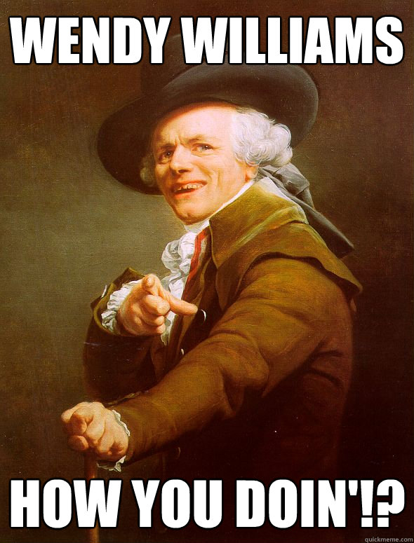 wendy williams  HOW you doin'!?  Joseph Ducreux