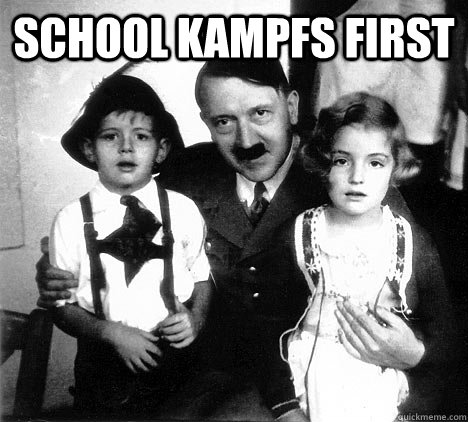 school kampfs first   Advice Hitler