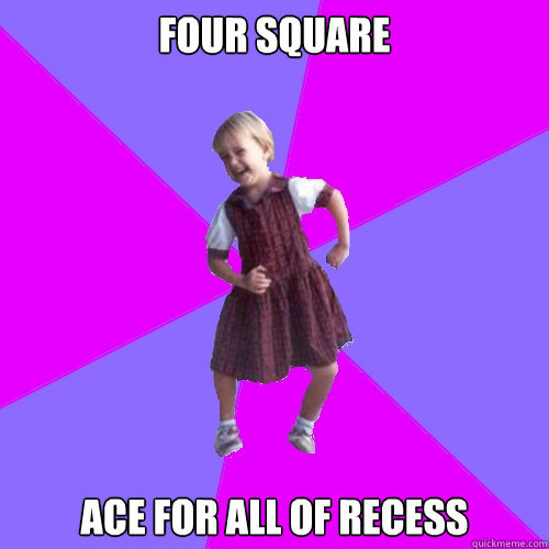 four square ace for all of recess  Socially awesome kindergartener