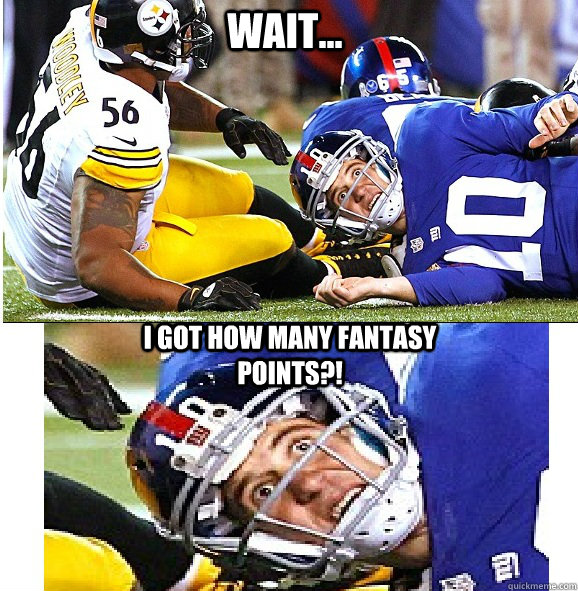 Wait... I got how many fantasy points?! - Wait... I got how many fantasy points?!  Sudden Clarity Eli Manning