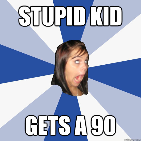 sTUPID KID gETS a 90  Annoying Facebook Girl