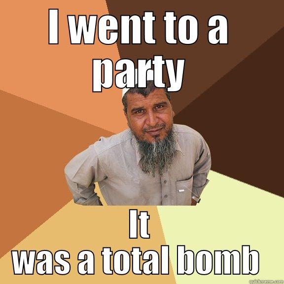 Funny EAST - I WENT TO A PARTY IT WAS A TOTAL BOMB  Ordinary Muslim Man