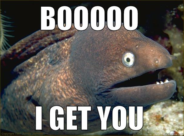 the scary fish  - BOOOOO I GET YOU Bad Joke Eel