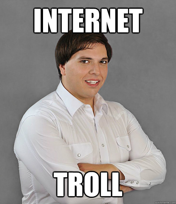 INTERNET TROLL  