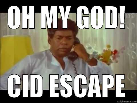 CID Escape - OH MY GOD! CID ESCAPE Misc