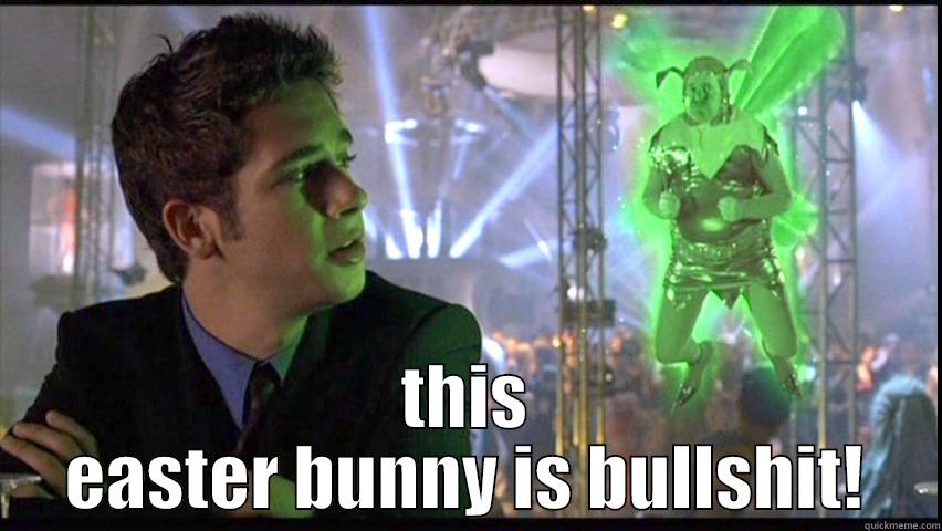  THIS EASTER BUNNY IS BULLSHIT! Misc