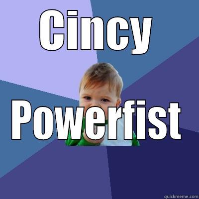 CINCY POWERFIST Success Kid