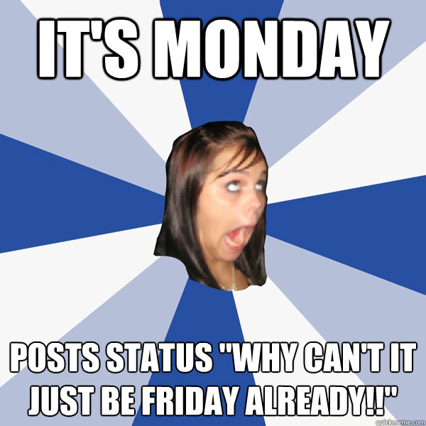 It's Monday Posts status 