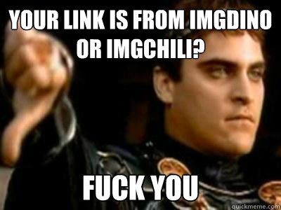 your Link is from imgdino or imgchili? fuck you  Downvoting Roman
