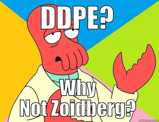 DDPE? WHY NOT ZOIDBERG? Futurama Zoidberg 