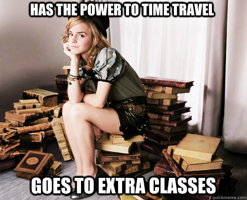 Has the power to time travel  goes to extra classes   