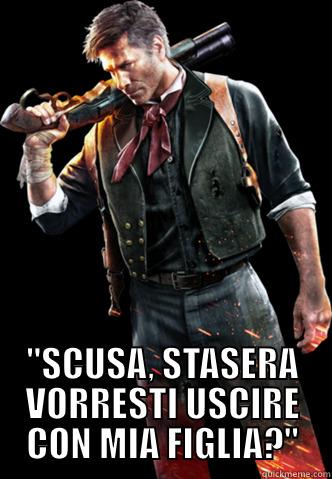  ''SCUSA, STASERA VORRESTI USCIRE CON MIA FIGLIA?'' Misc