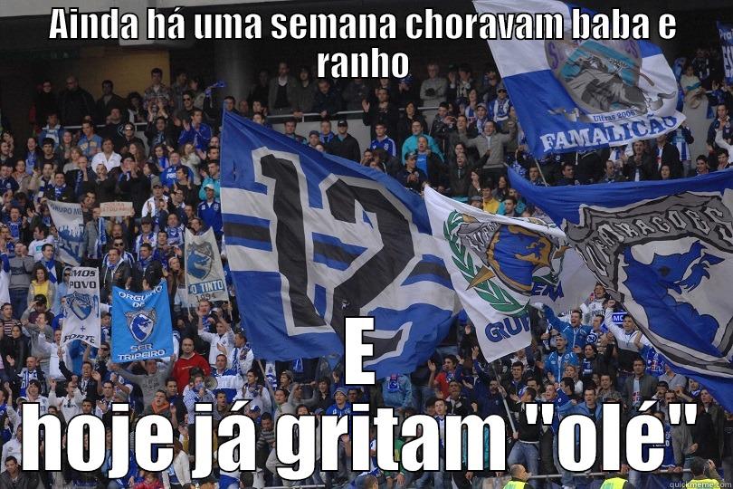 AINDA HÁ UMA SEMANA CHORAVAM BABA E RANHO E HOJE JÁ GRITAM 