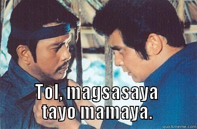 TOL, MAGSASAYA TAYO MAMAYA. Misc
