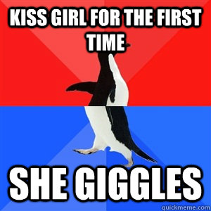 Kiss girl for the first time she giggles  Socialy Awesomeawkward penguin