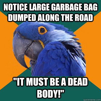 notice large garbage bag dumped along the road 