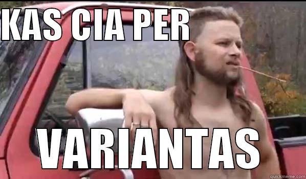 KAS CIA PER                 VARIANTAS Almost Politically Correct Redneck