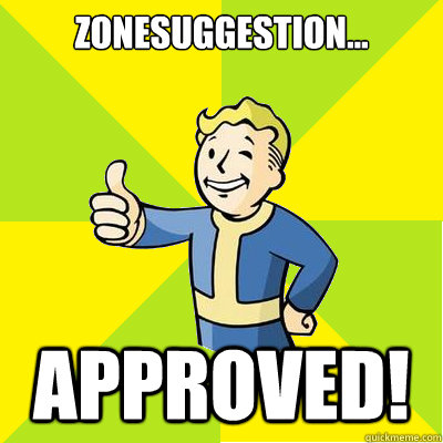 Zonesuggestion... Approved! - Zonesuggestion... Approved!  Fallout new vegas