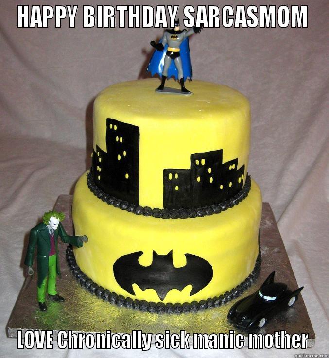 HAPPY BIRTHDAY SARCASMOM LOVE CHRONICALLY SICK MANIC MOTHER Misc