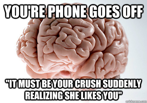 You're phone goes off 