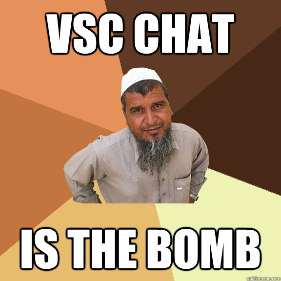 VSC CHAT IS THE BOMB  Ordinary Muslim Man