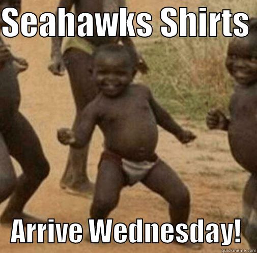 Seahawks T-Shirts - SEAHAWKS SHIRTS     ARRIVE WEDNESDAY!   Third World Success