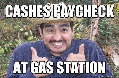 Cashes paycheck At gas station  